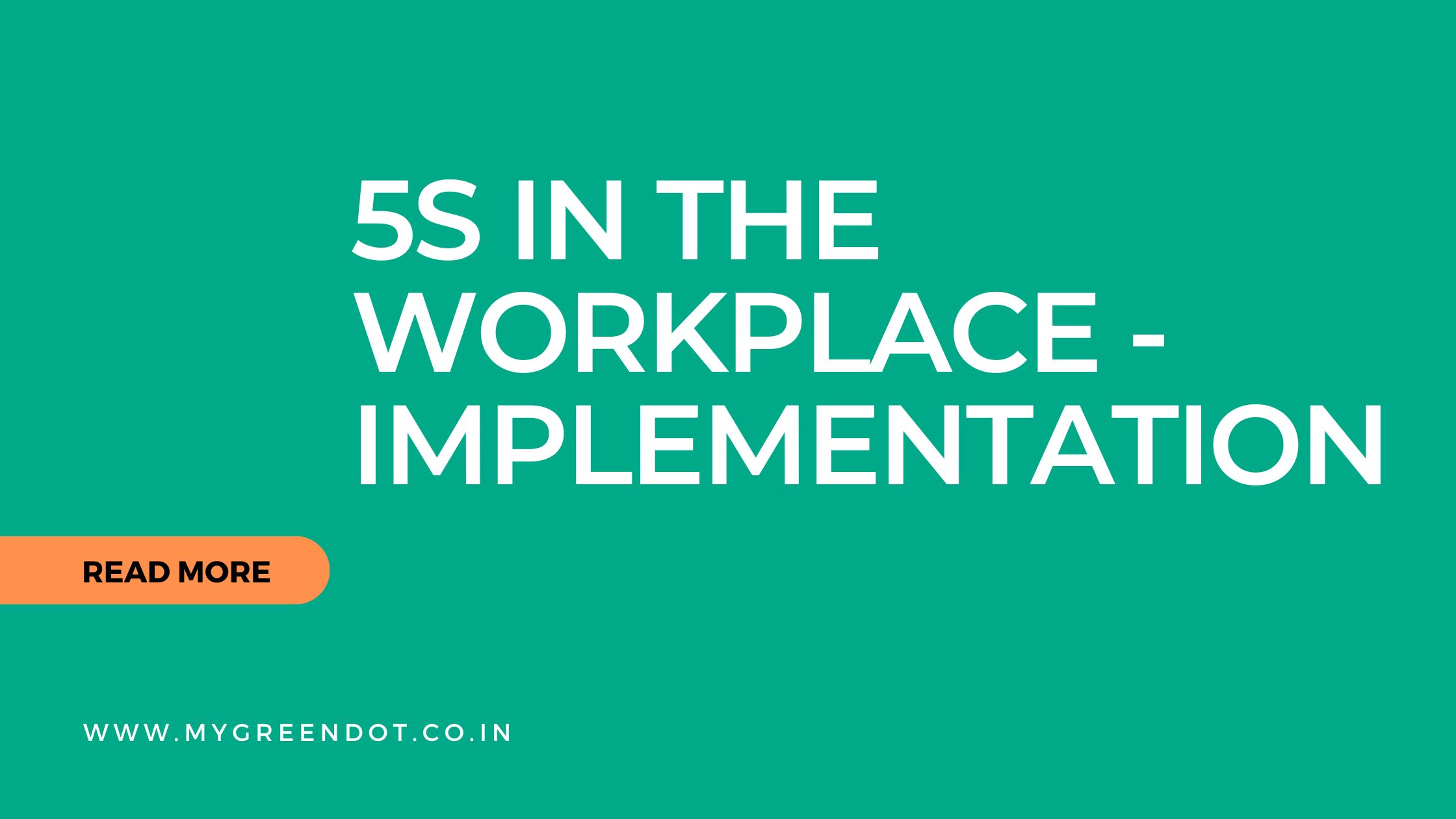 5S in the Workplace | 5S Implementation